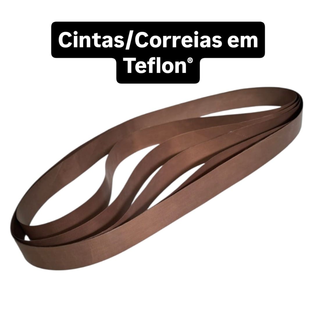 Cintas, Correias e Esteiras de Teflon®